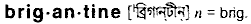 brigantine
meaning in bengali